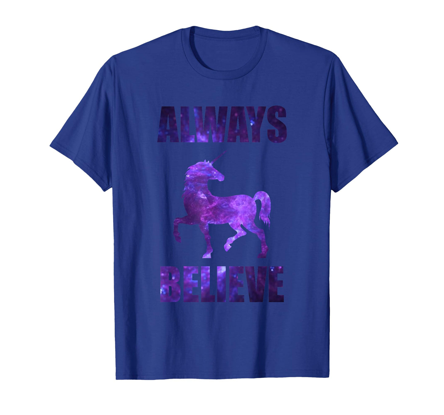 Always Believe Unicorn Shirt - Graphic Galaxy T-Shirt T-Shirt