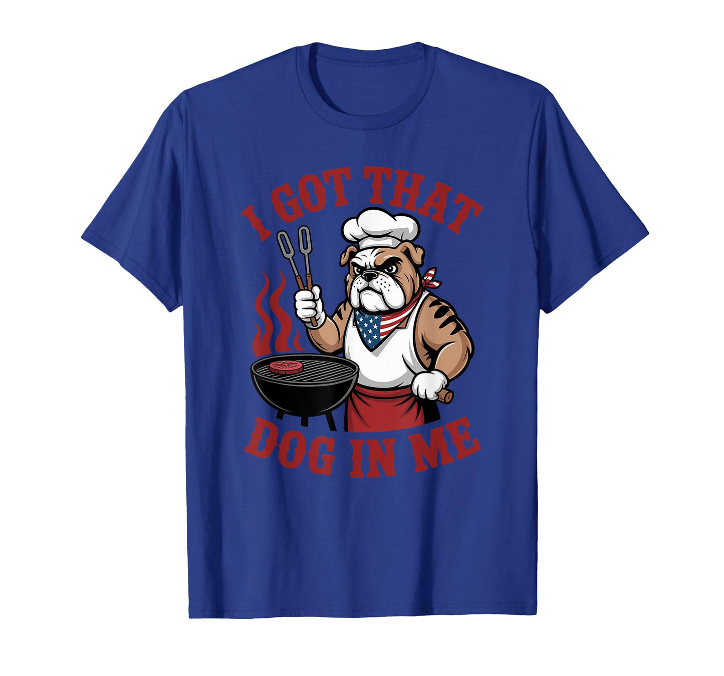 Bulldog I Got That Dog In Me T-Shirt
