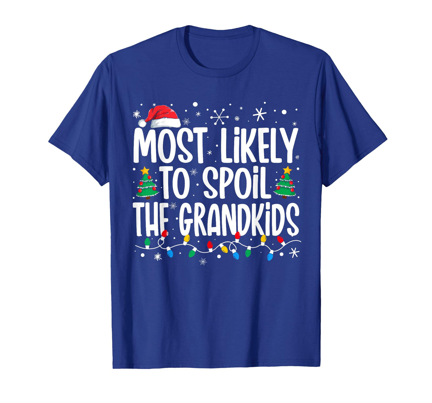 Most Likely To Spoil The Grandkids Funny Christmas Family T-Shirt