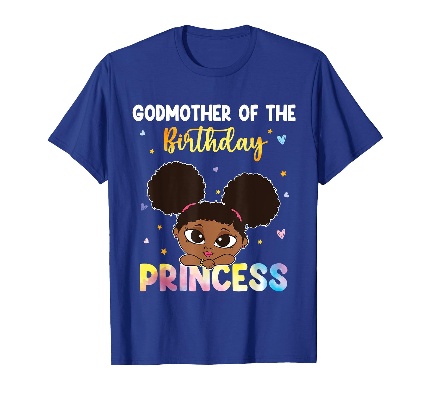 TIE DYE Godmother The Birthday Princess Black History Month T-Shirt