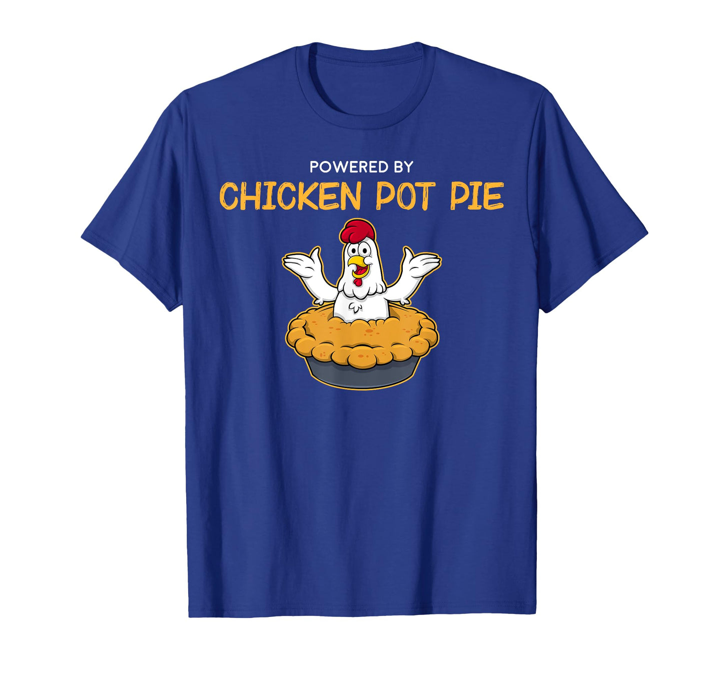 Funny Powered by Chicken Pot Pie American Food T-Shirt