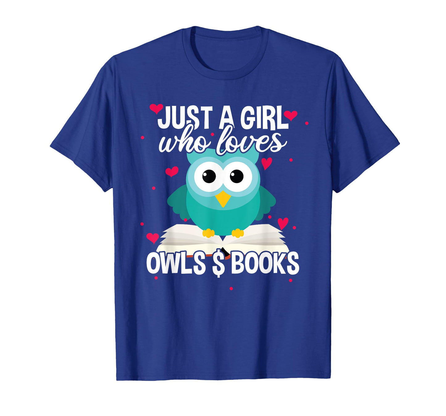 Just A Girl Who Loves Owls And Books, Cute Bookworm T-Shirt