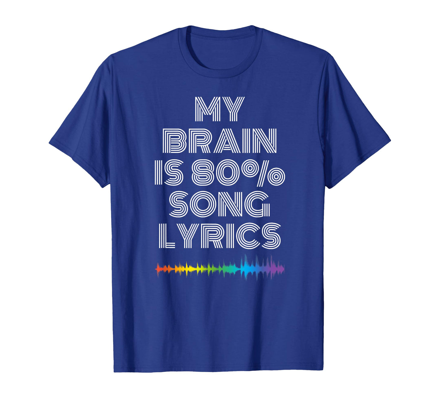 My Brain Is 80% Song Lyrics Funny Music Lover T-Shirt T-Shirt