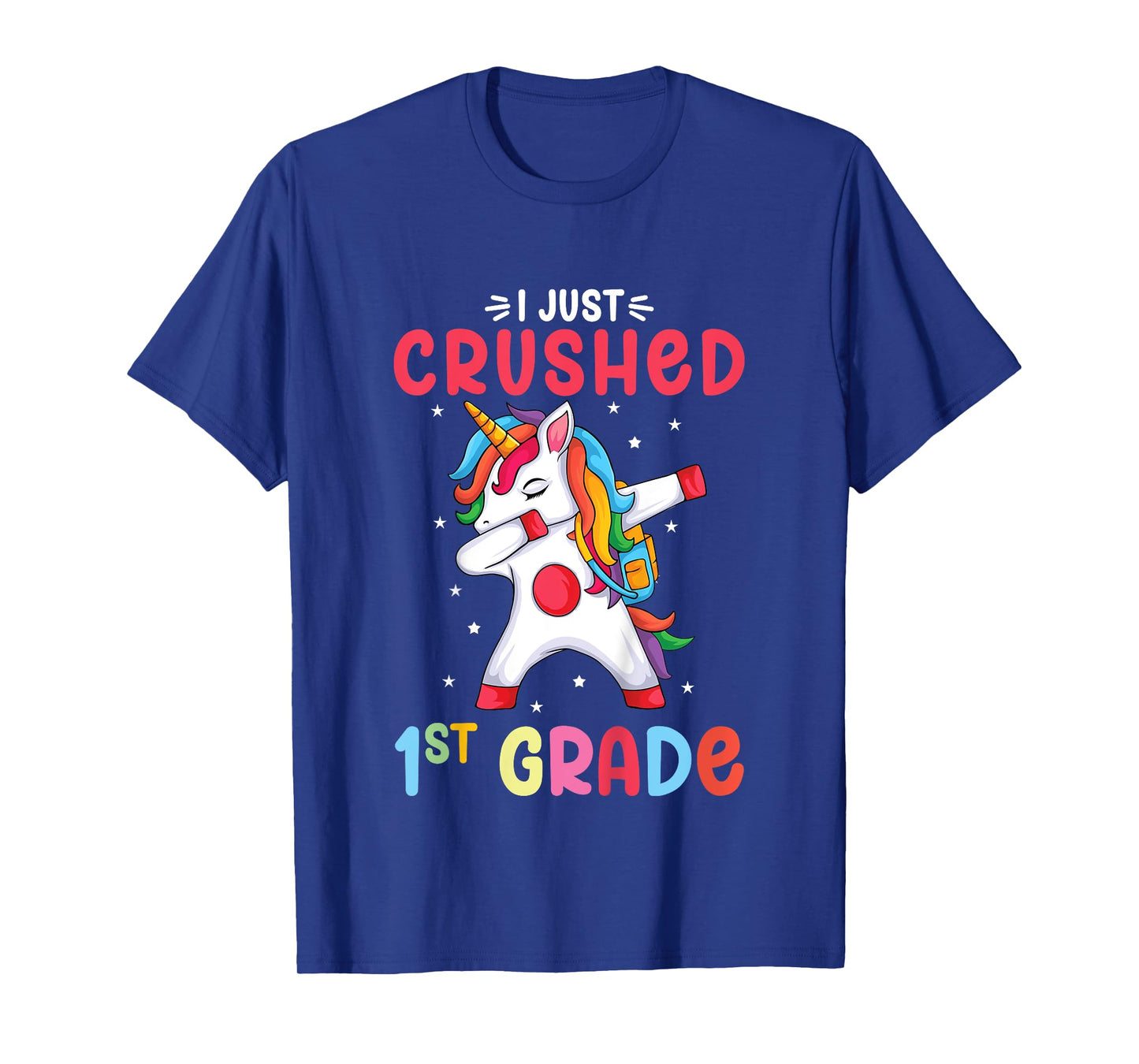 I Just Crushed 1st Grade Girls Graduation Unicorn Girl T-Shirt