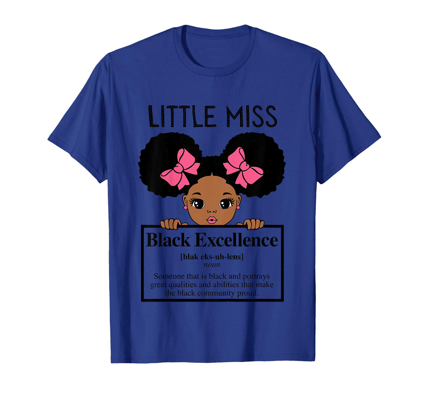 Little Miss Black Excellence Melanin Girl Brown Skin Girls T-Shirt