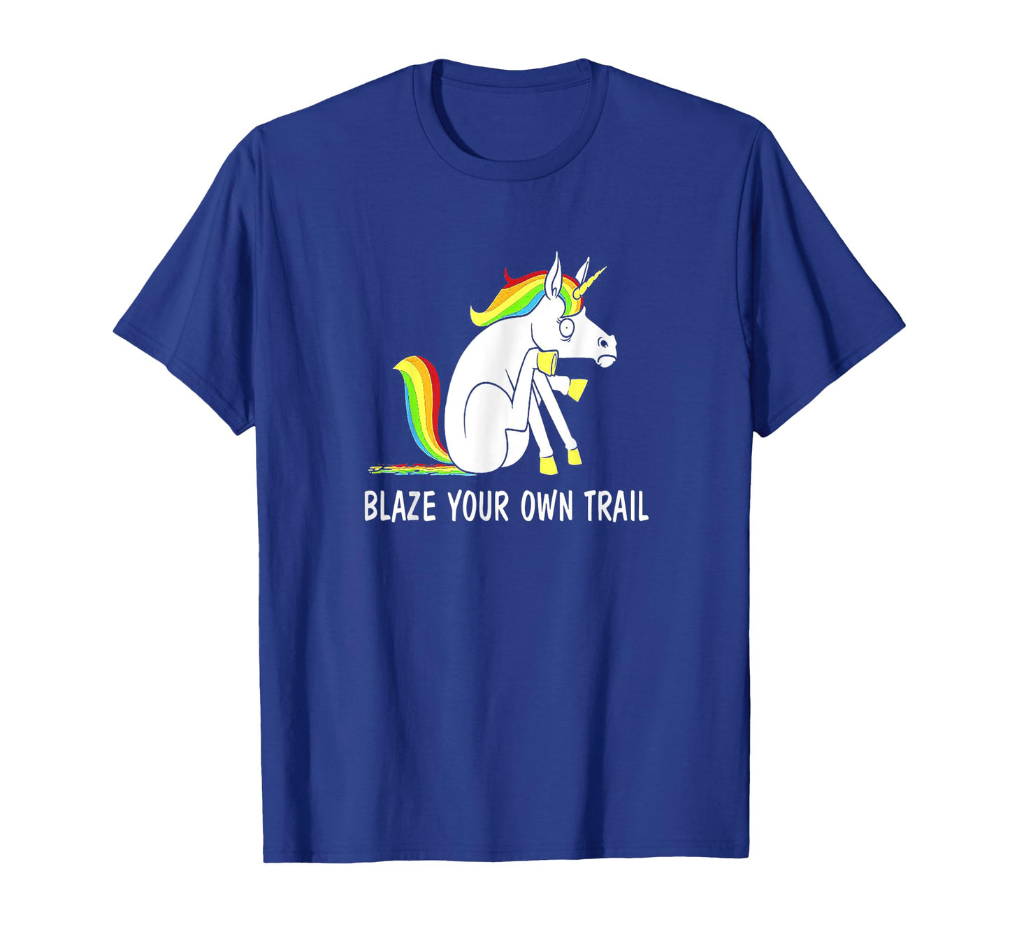 Blaze Your Own Trail Unicorn T-Shirt For Men For Women T-Shirt