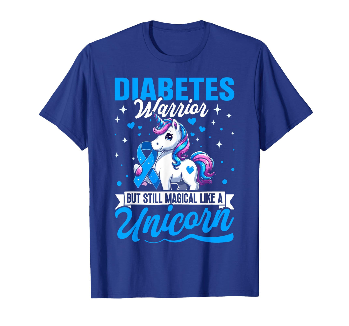 Diabetes Warrior But Still Magical Like A Unicorn T-Shirt