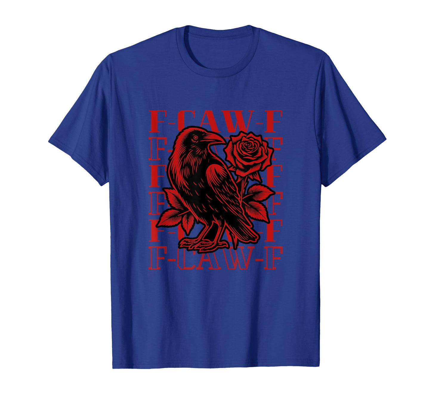 Funny F-Caw-F Crow Black Crow, F-Caw-F Black Bird T-Shirt
