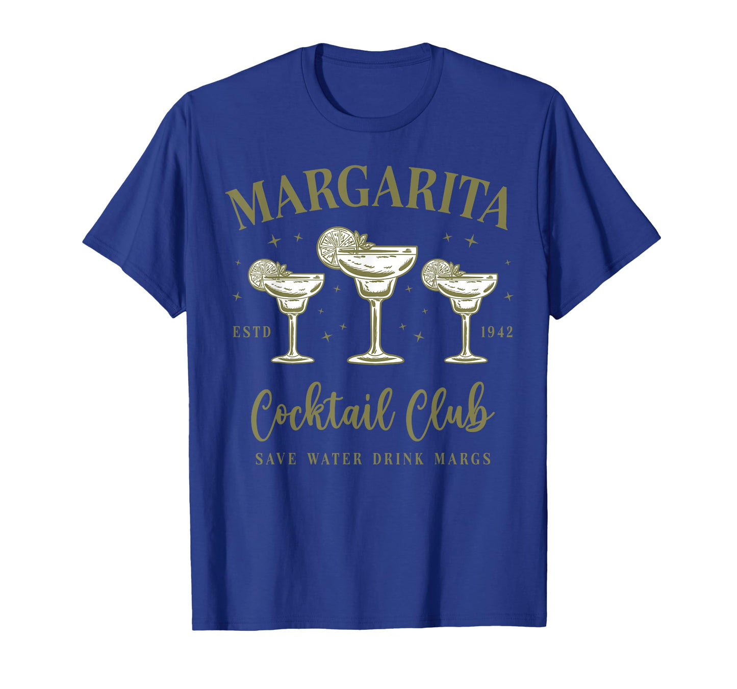 Margarita Cocktail Club Save Water Drink Margs Tequila Lover T-Shirt
