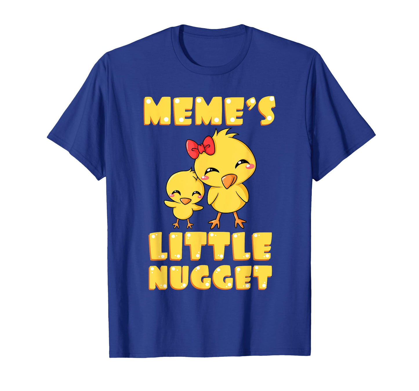 Meme's Little Nugget Chicken Lover Grandma Mother's Day T-Shirt