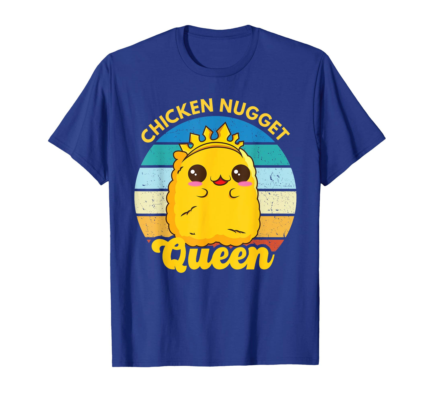 Chicken Nugget Queen Nug Life Funny Chicken Nugget Lover T-Shirt