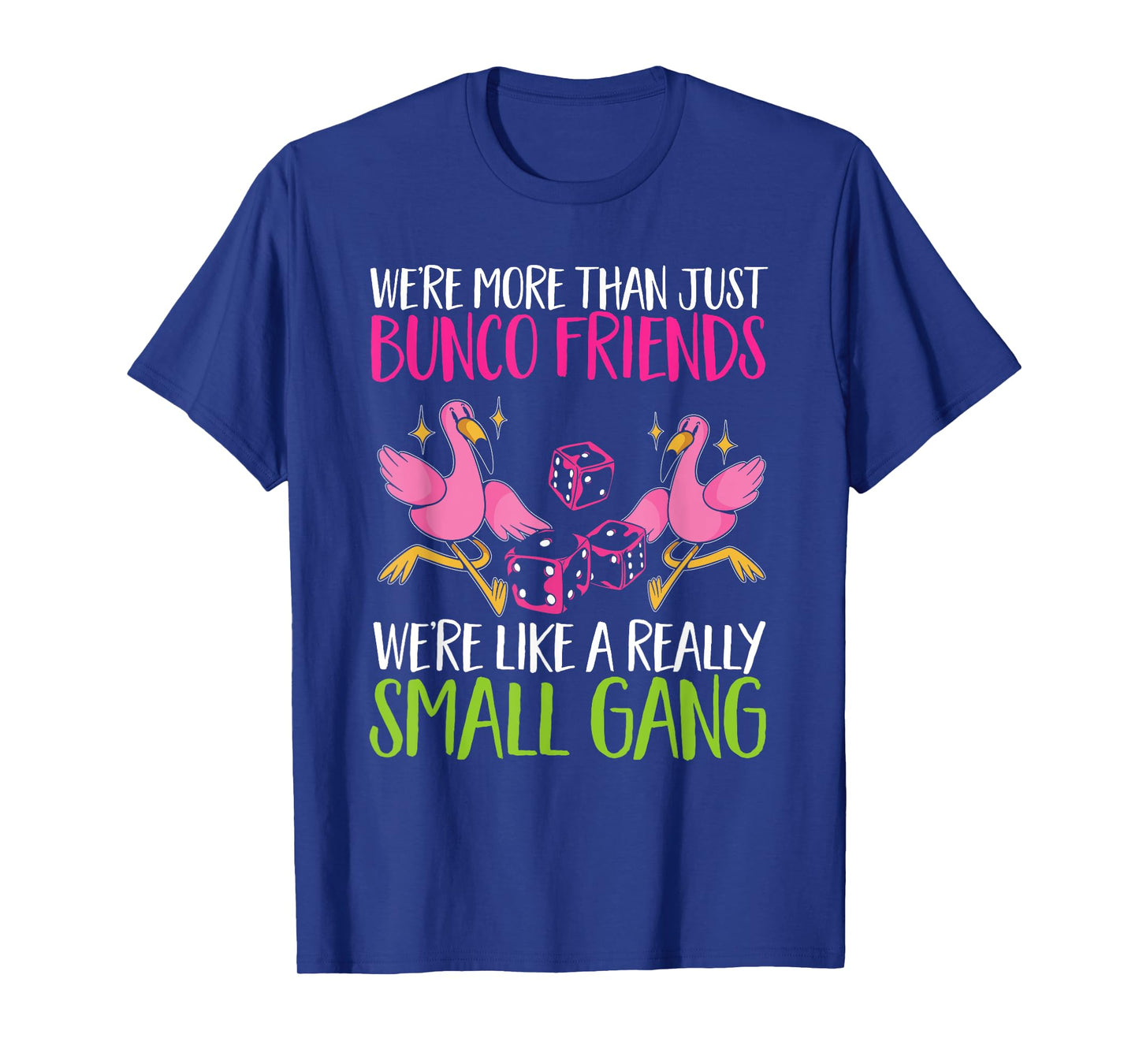 Bunco Game Flamingo Bunco Friends T-Shirt