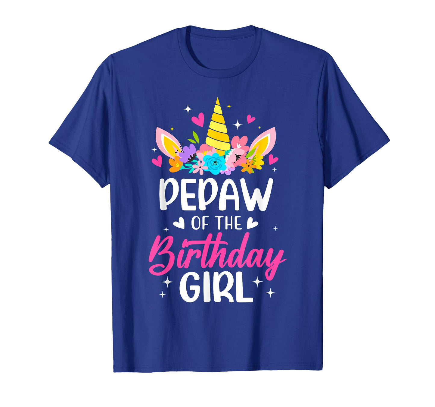 Pepaw Of The Birthday Girl Unicorn Bday Party Family T-Shirt