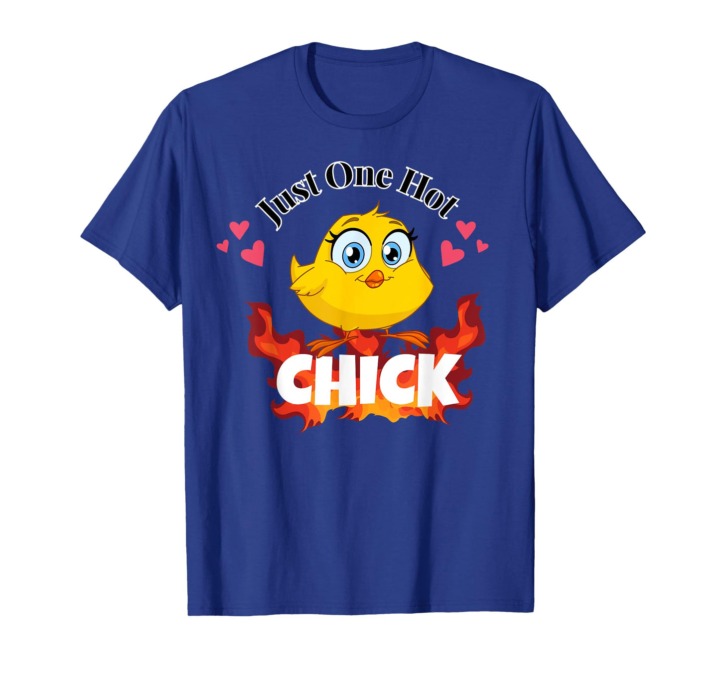 Just One Hot Chick Funny Chicken Easter Pun T-Shirt