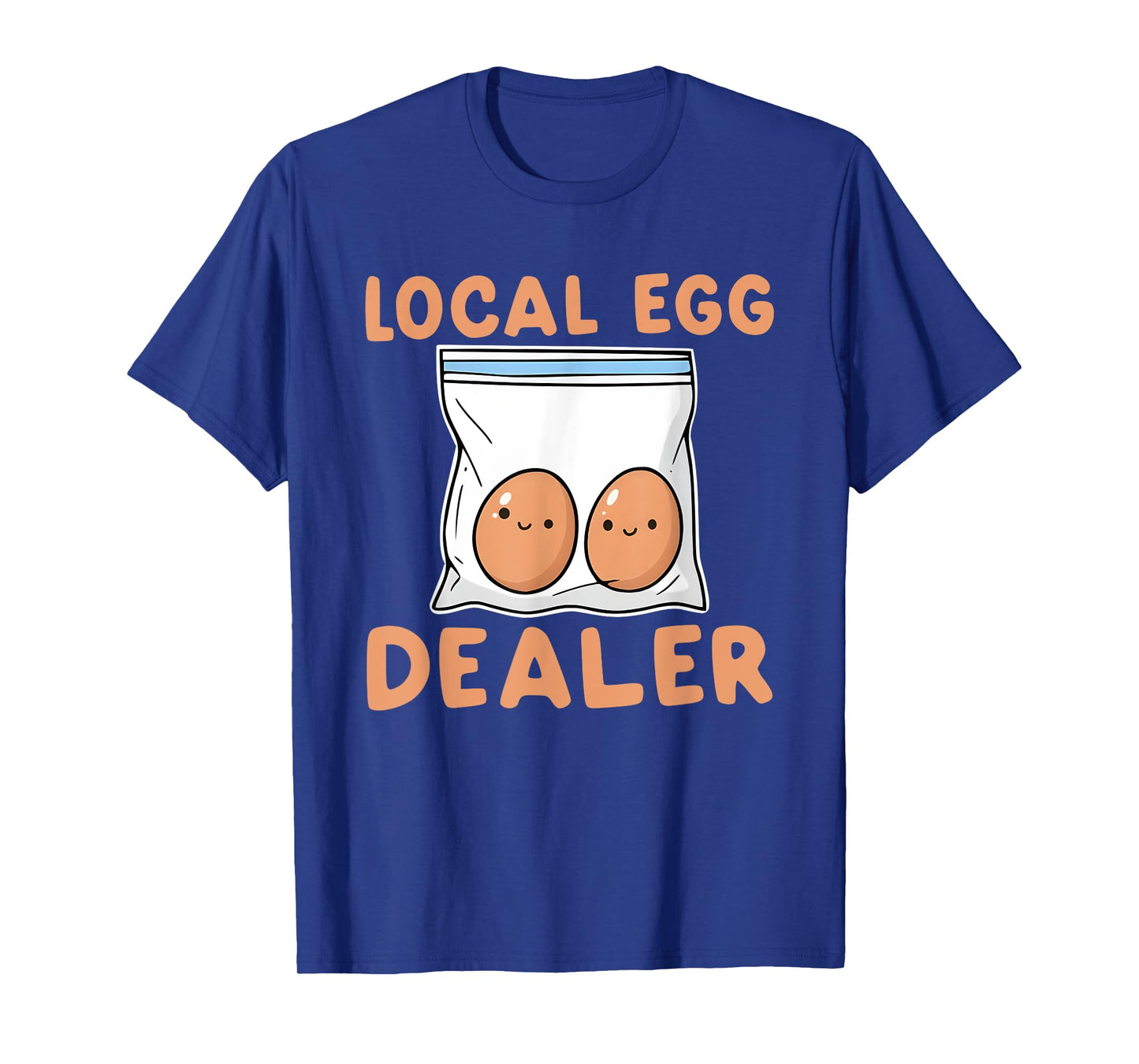 Cute Local Egg Dealer Funny Chicken Farmer T-Shirt