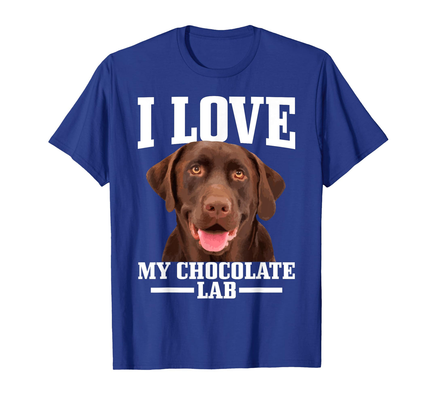 I Love My Chocolate Lab Labrador Retriever Mom Dad Dog T-Shirt for Men Women