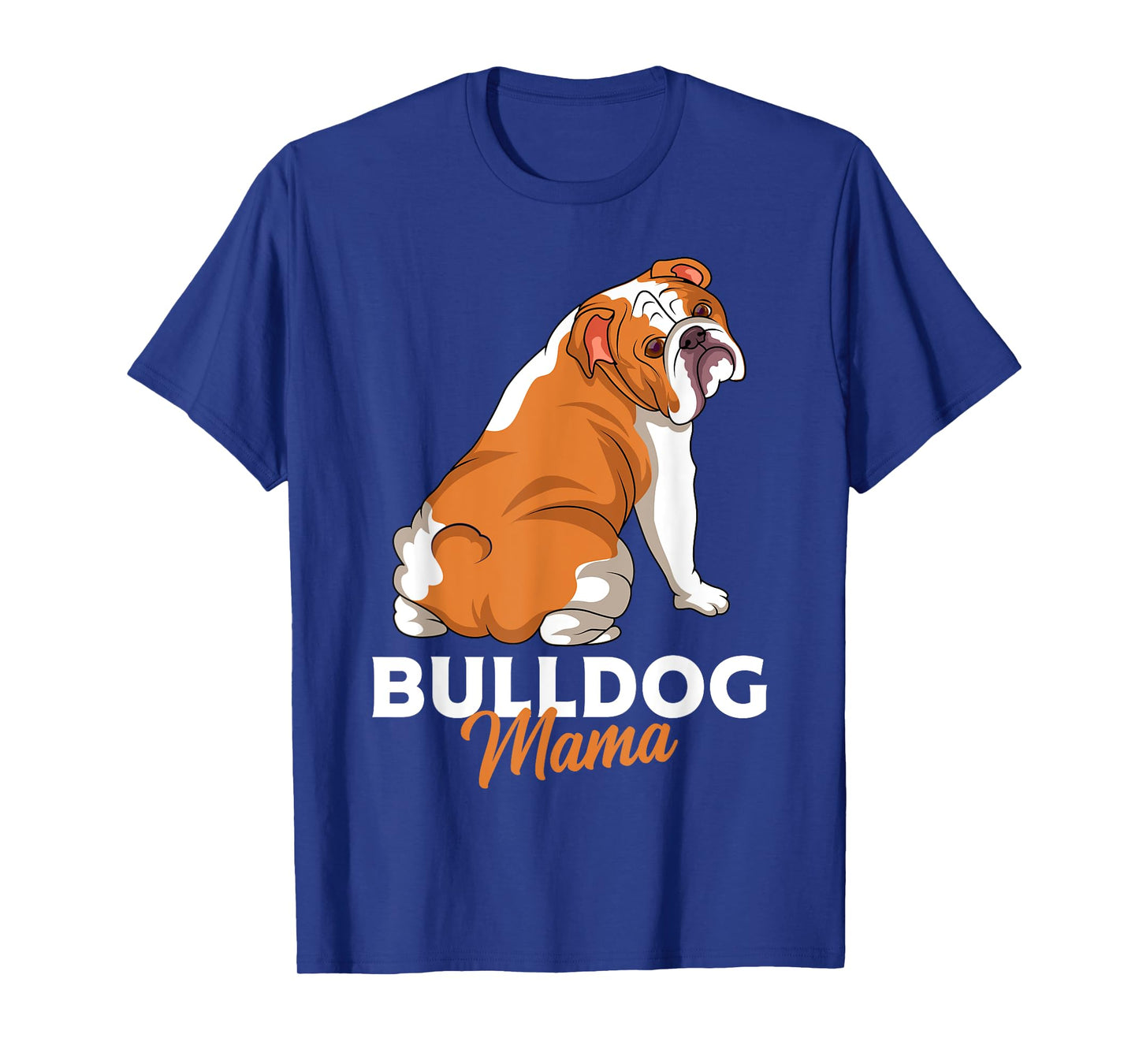 English Bulldog Dogs Mum Woman Gift Idea T-Shirt