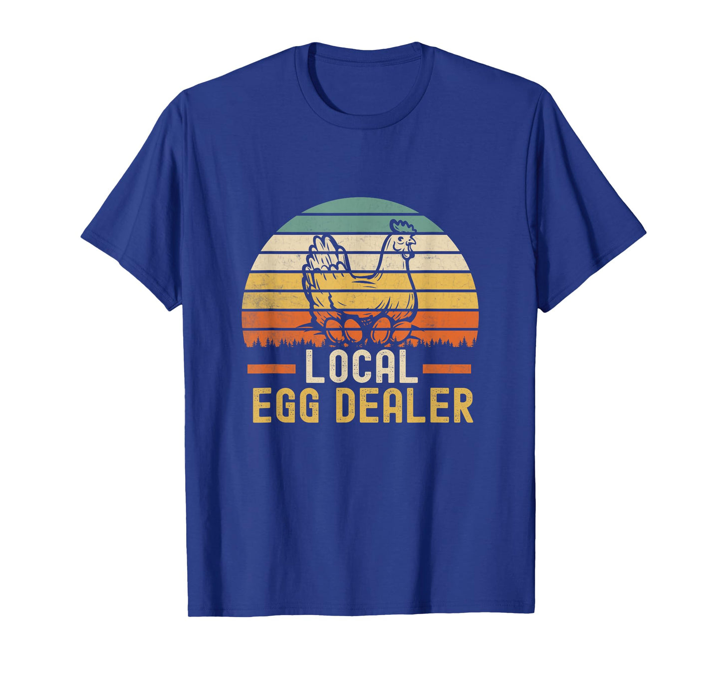 Local Egg Dealer Farm Funny Chicken Farmer T-Shirt