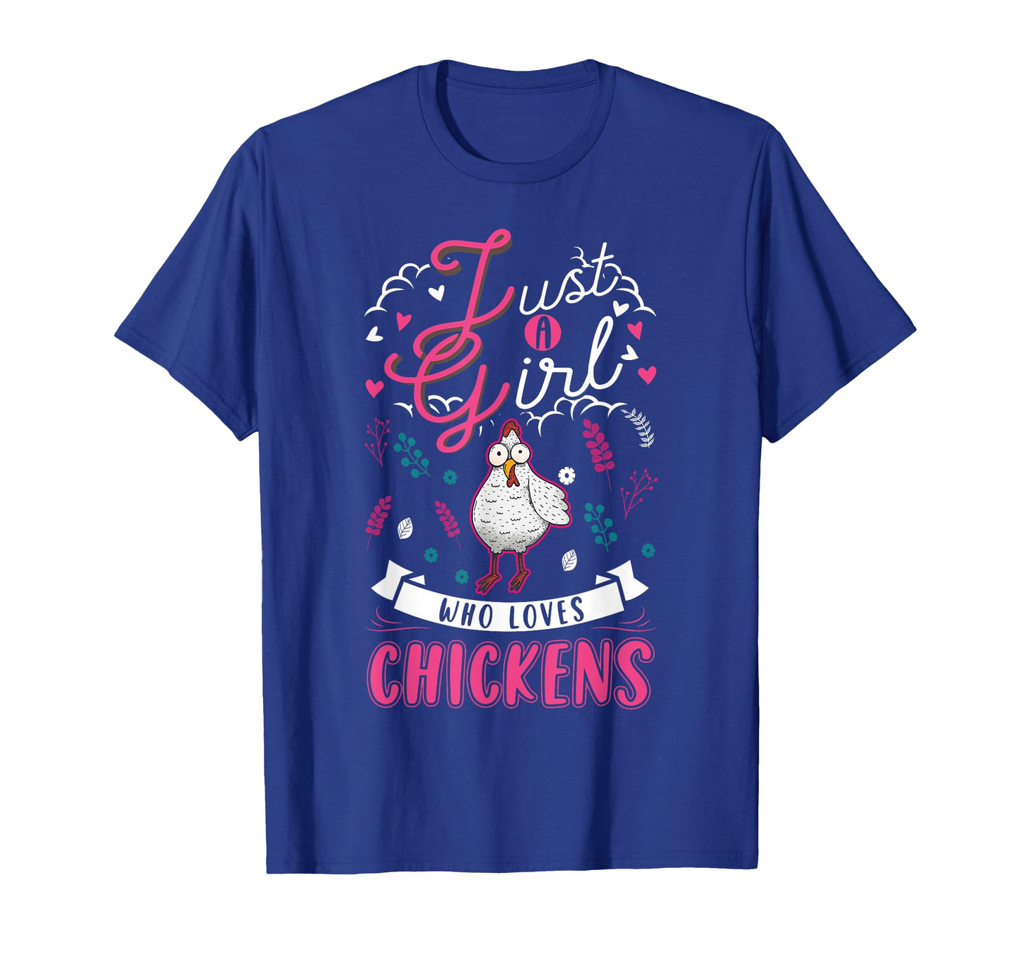 Just a girl who loves Chickens Girl Farmer T-Shirt