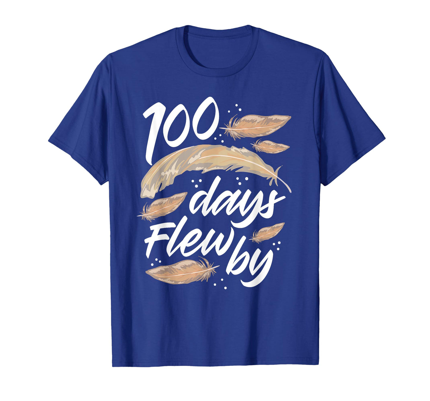 100 Days Of School Flew By Bird Feather 100th Day Cute T-Shirt