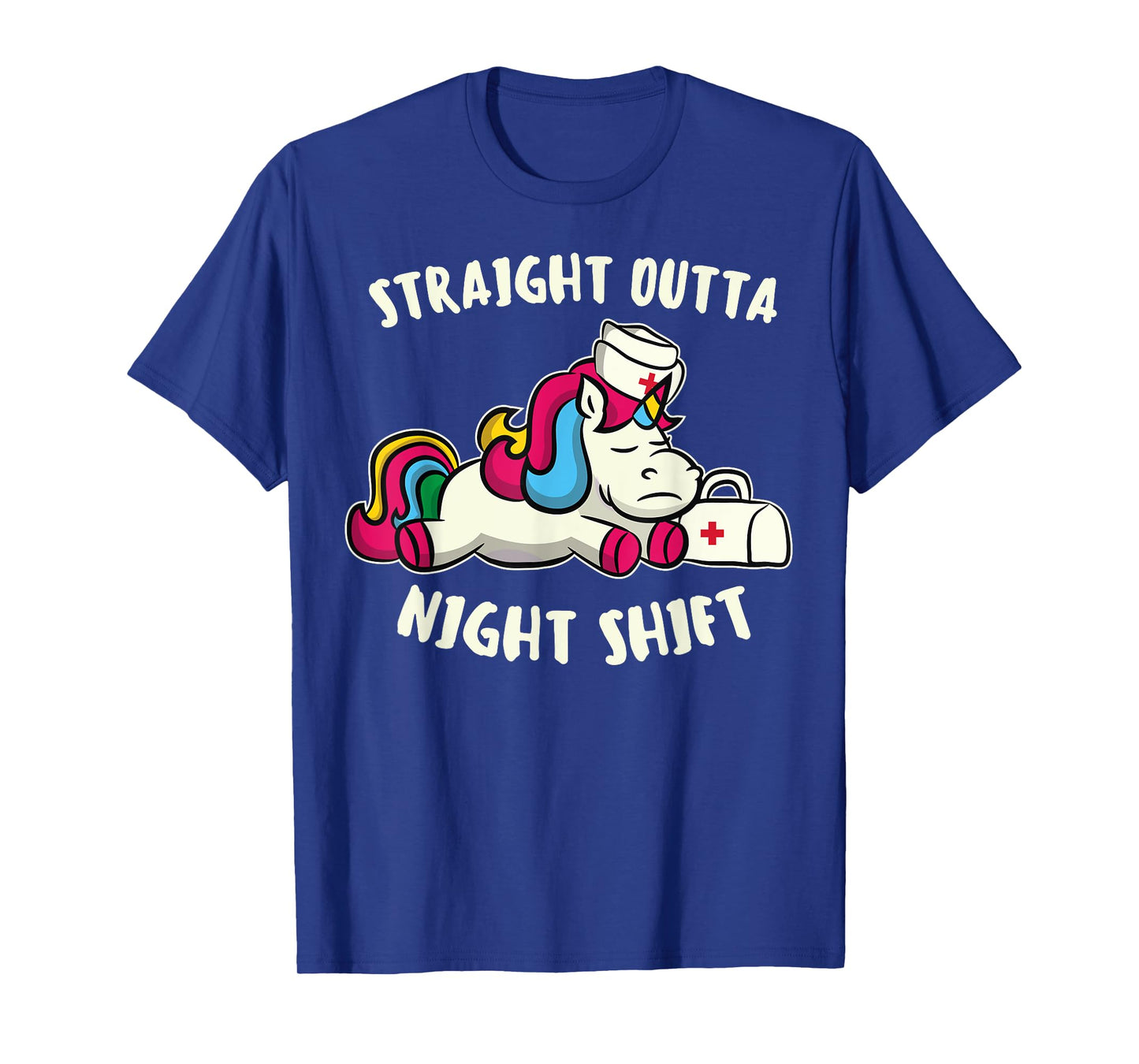 Funny Straight Outta Night Shift T-Shirt For Nurse Unicorns T-Shirt