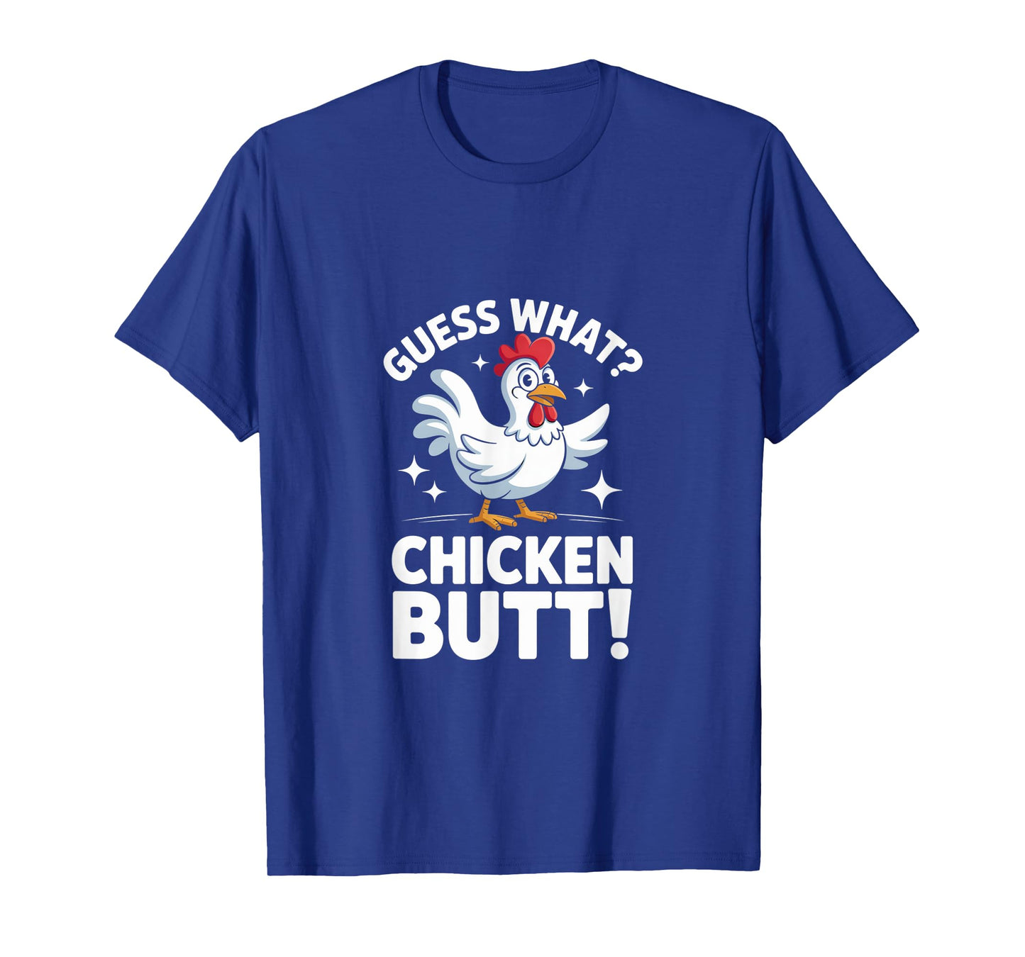 Guess What Chicken Butt Classic Kids Joke Design T-Shirt