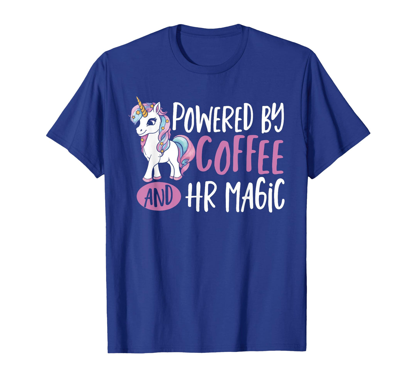 HR Manager Unicorn Powered By Coffee Human Resources HR T-Shirt