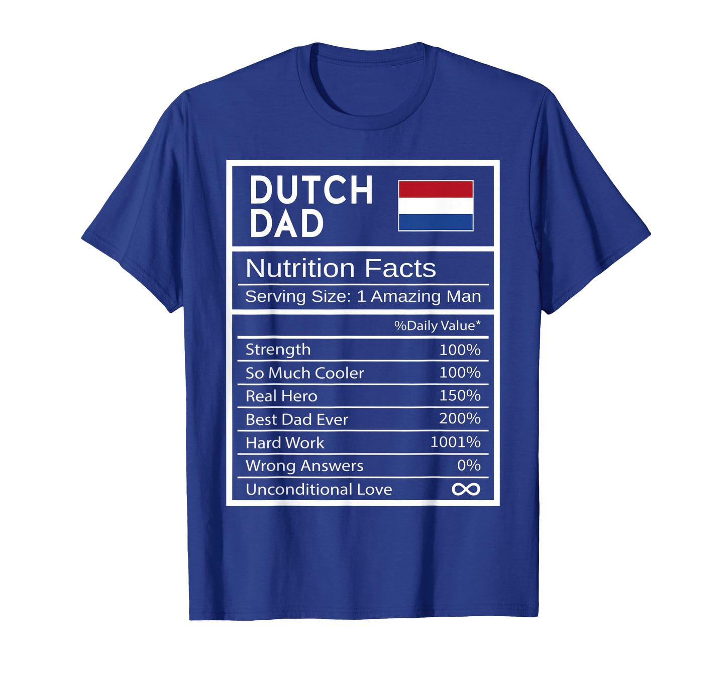 Mens Dutch Dad Nutrition Facts National Pride Gift For Dad T-Shirt