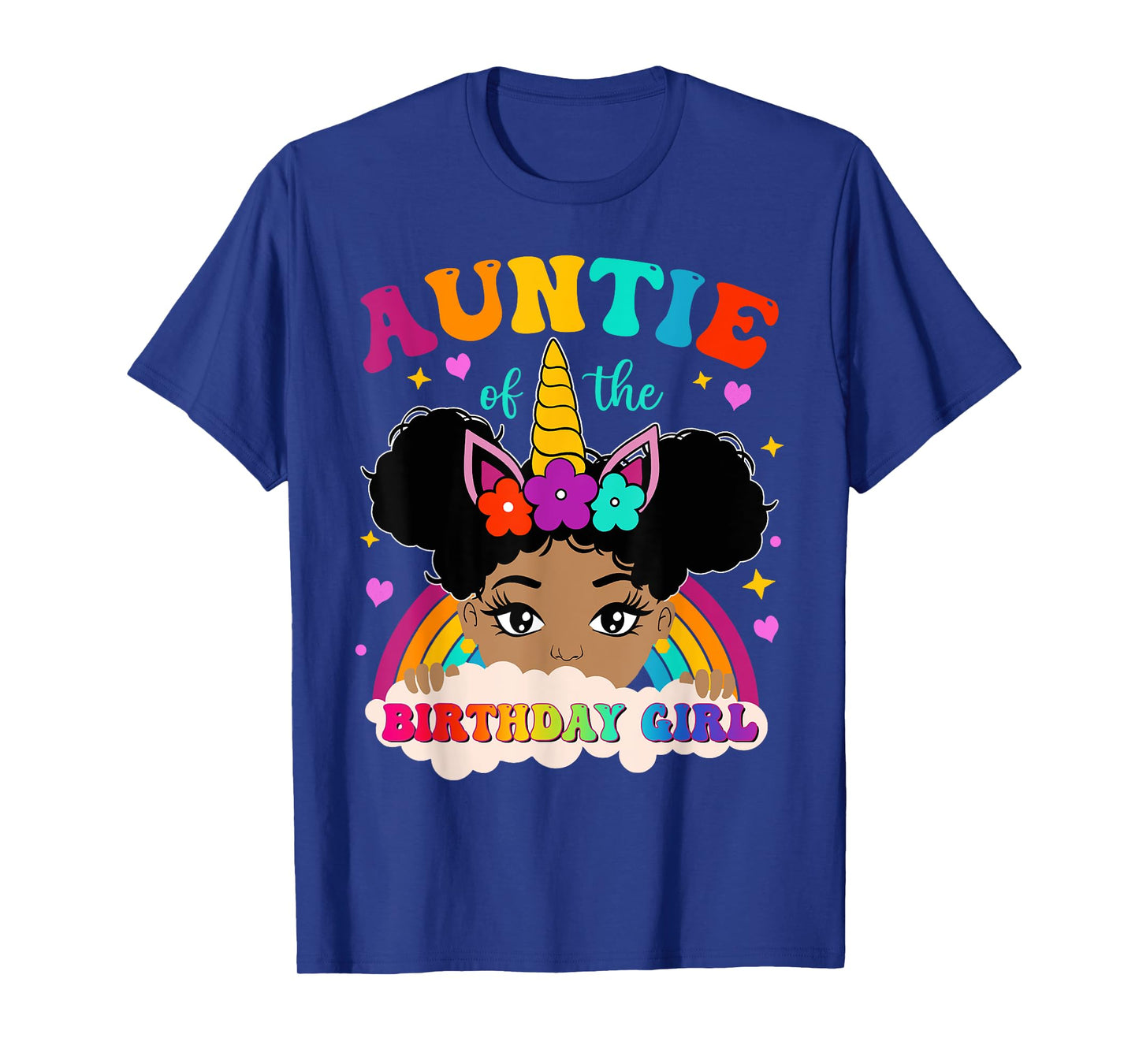 Auntie of The Birthday Girl Rainbow Afro Melanin Unicorn T-Shirt