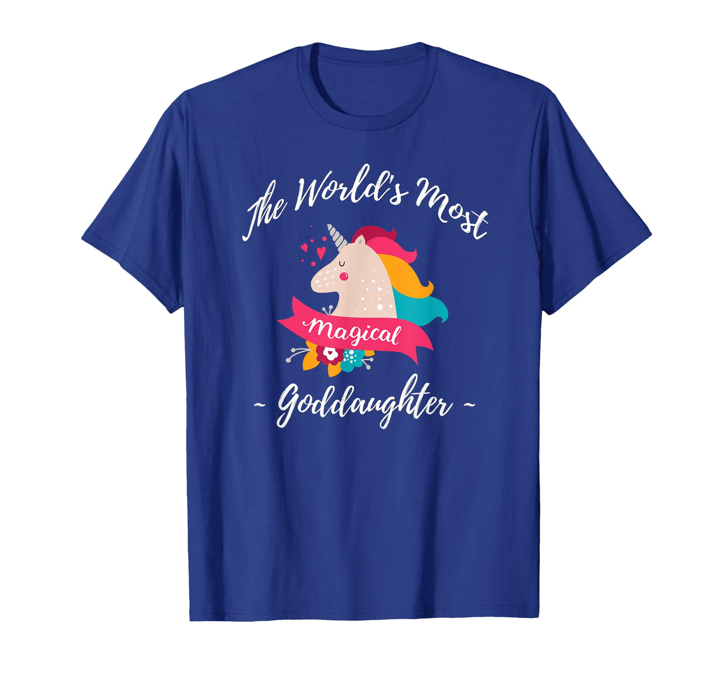 Magical Unicorn Goddaughter - Best Goddaughter Ever T-Shirt