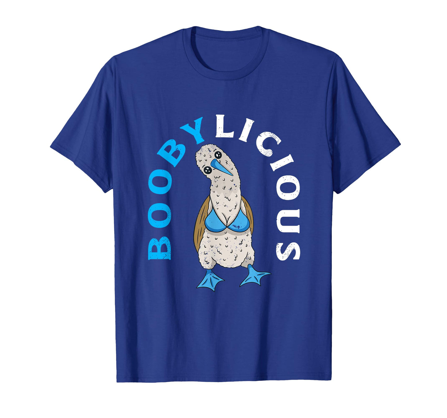 Blue-Footed Booby Boobylicious Funny Birdwatching T-Shirt