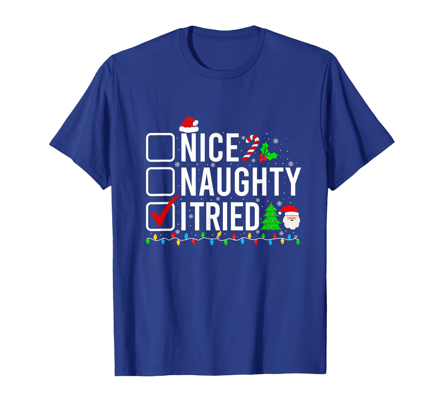 Nice Naughty I Tried Family Xmas Pajama Funny Christmas List T-Shirt
