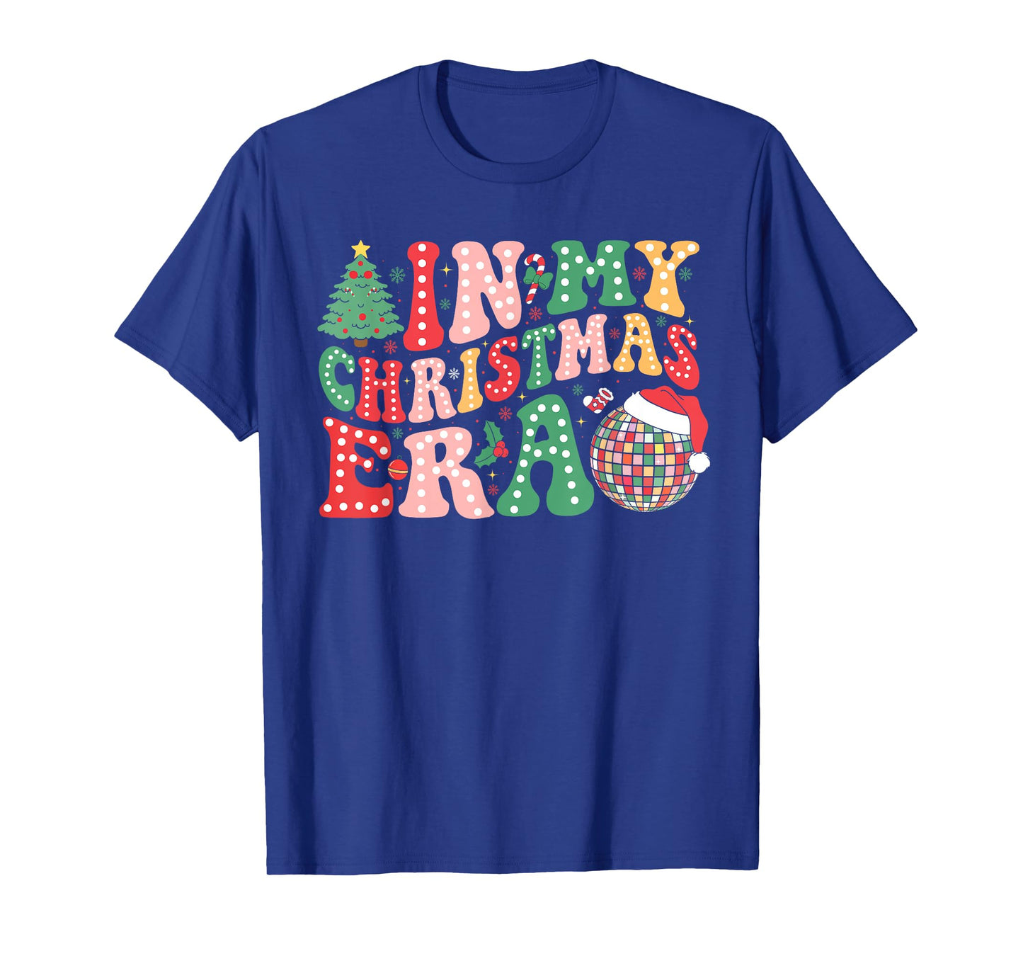 In My Christmas Era Funny Santa Hat Xmas Family Men Women T-Shirt