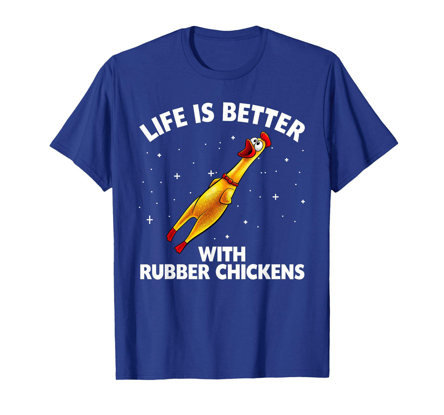 Funny Rubber Chicken Design For Men Women Chicken Toy Lovers T-Shirt