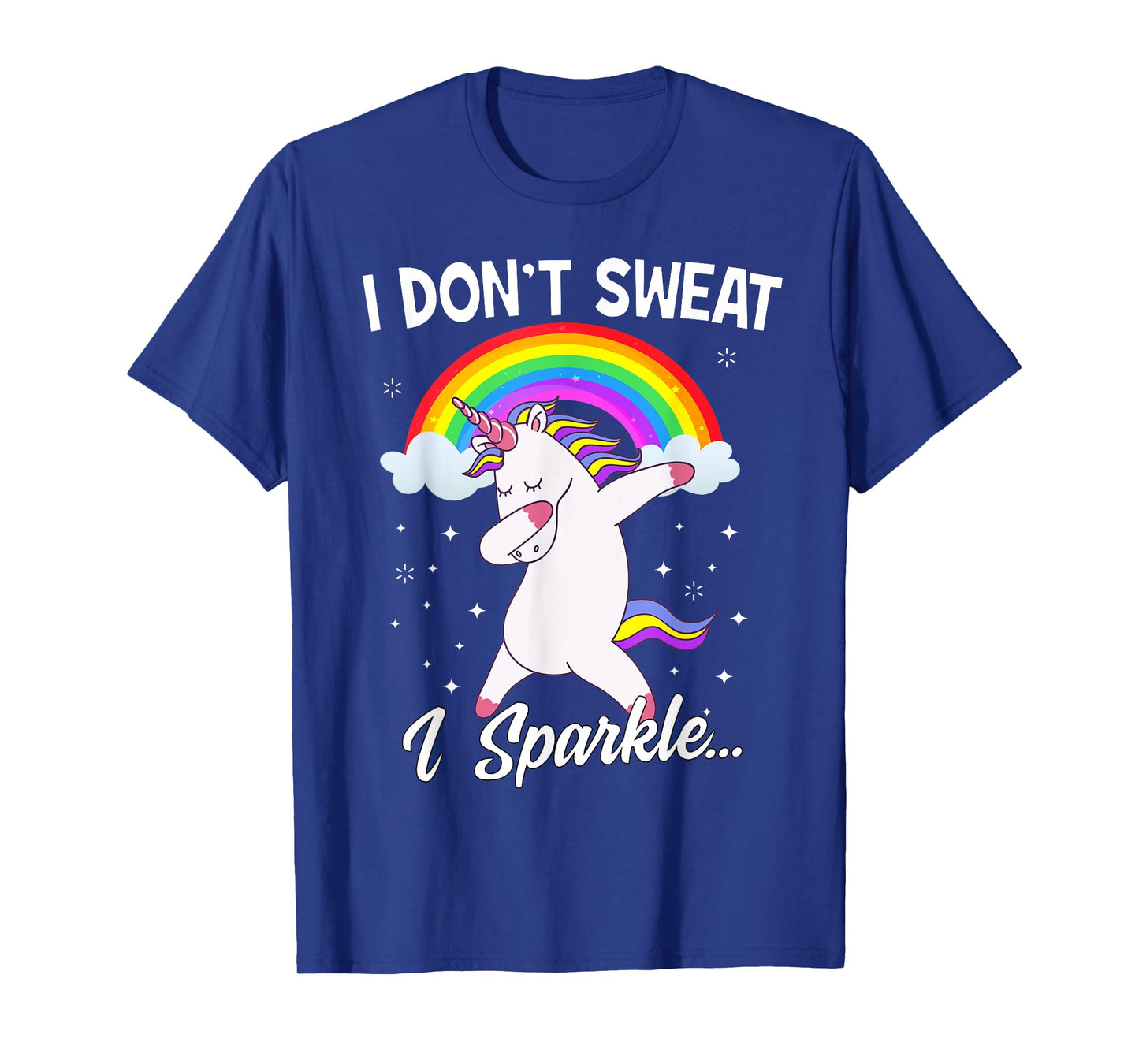 I Don't Sweat I Sparkle Unicorn Women T-Shirt Christmas Gift T-Shirt