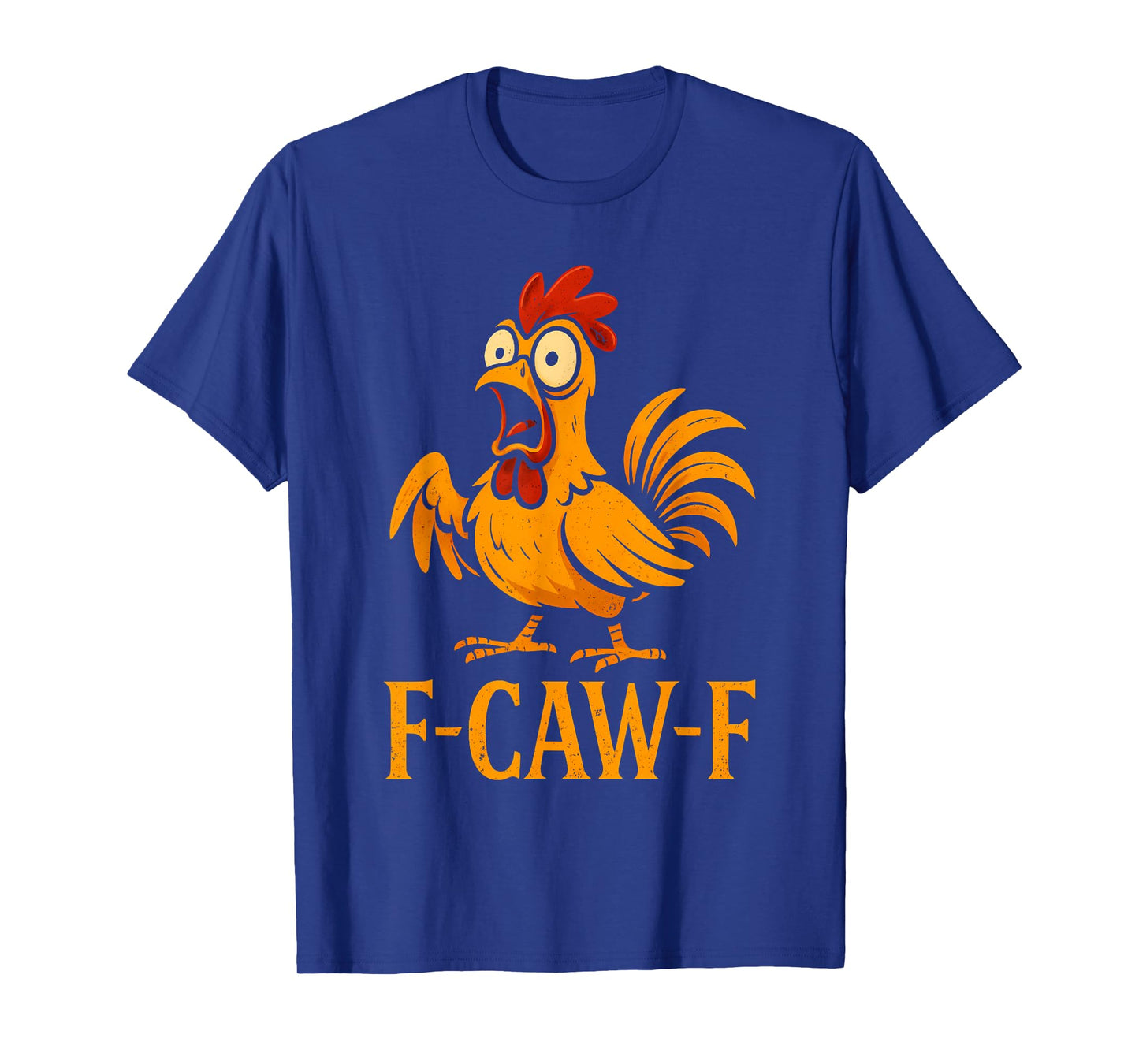 F-Caw-F Funny Chicken Farm Humor Chicken Meme Chicken Lover T-Shirt