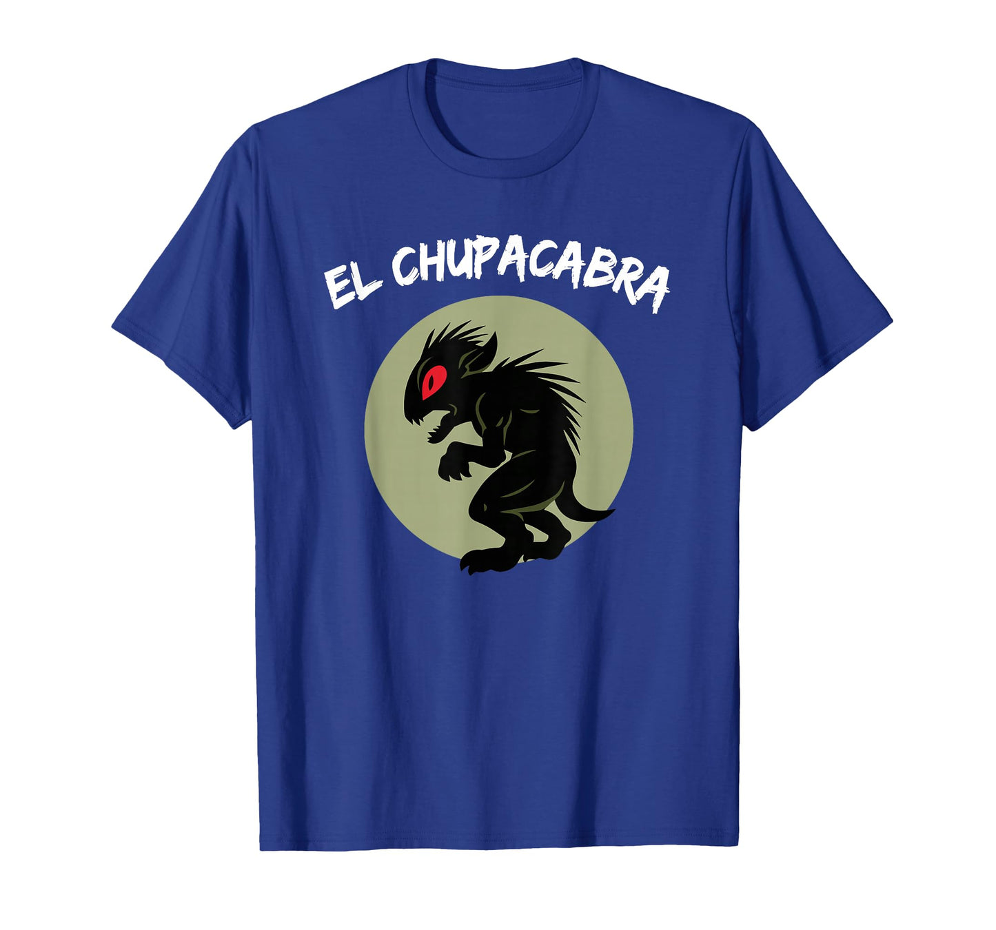Funny Mexican El Chupacabra Cryptid Lover T-Shirt