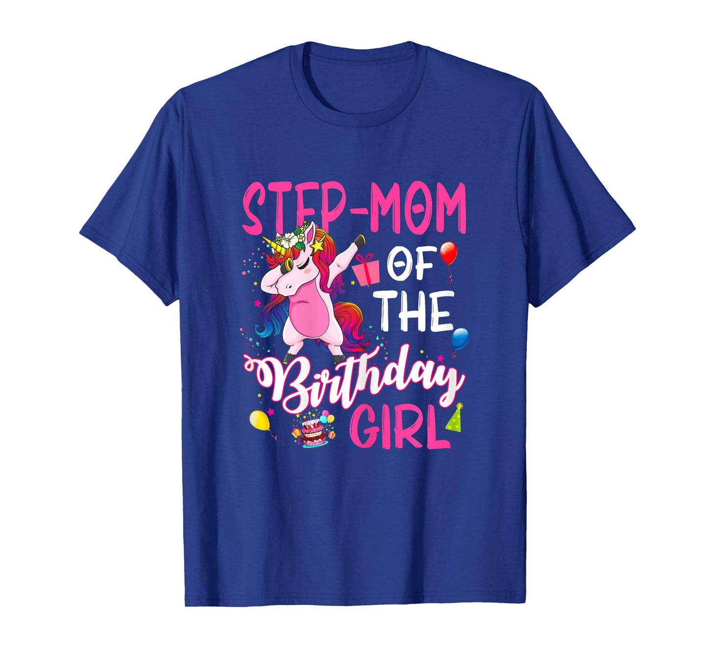 Step-Mom Of The Birthday Girl Unicorn Birthday T-Shirt
