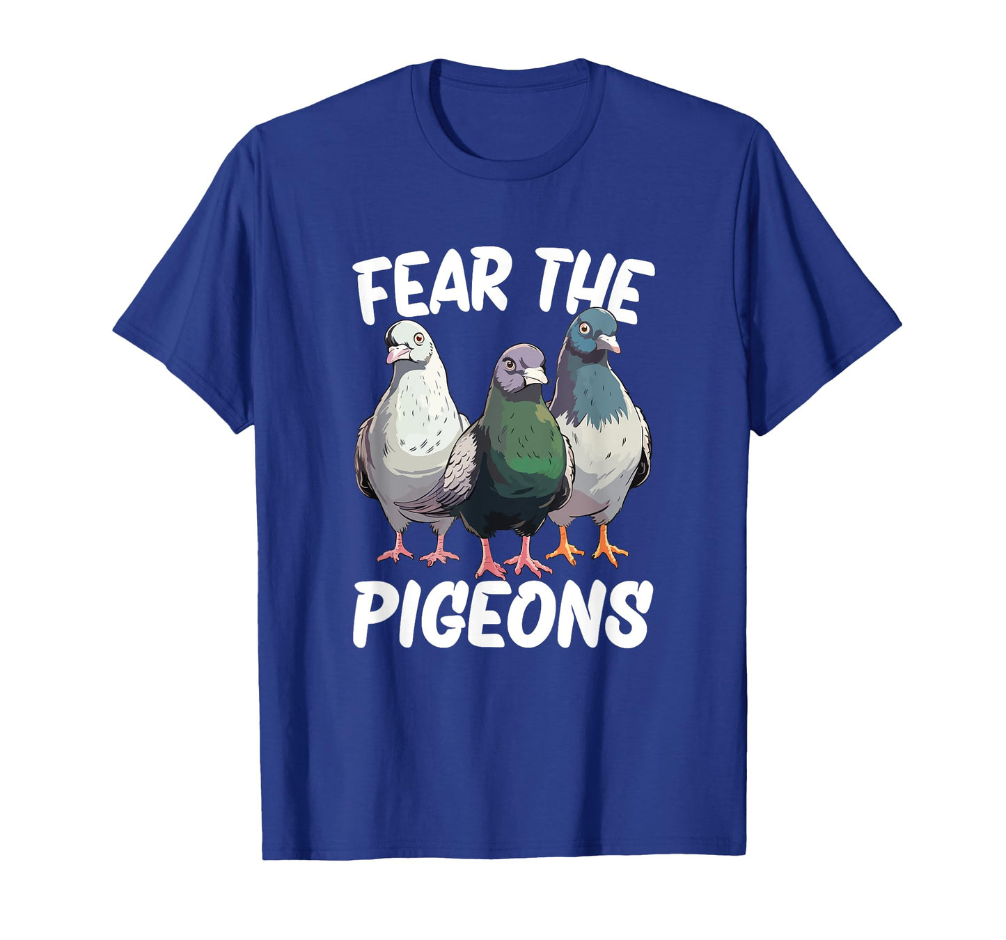 Fear The Pigeon T-Shirt