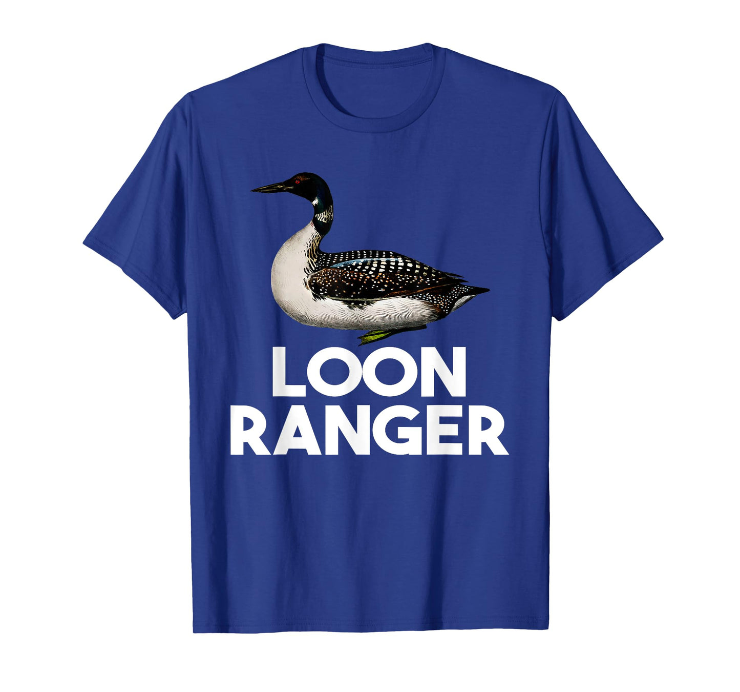 Loon Ranger Funny Common Loon Bird Watching T-Shirt