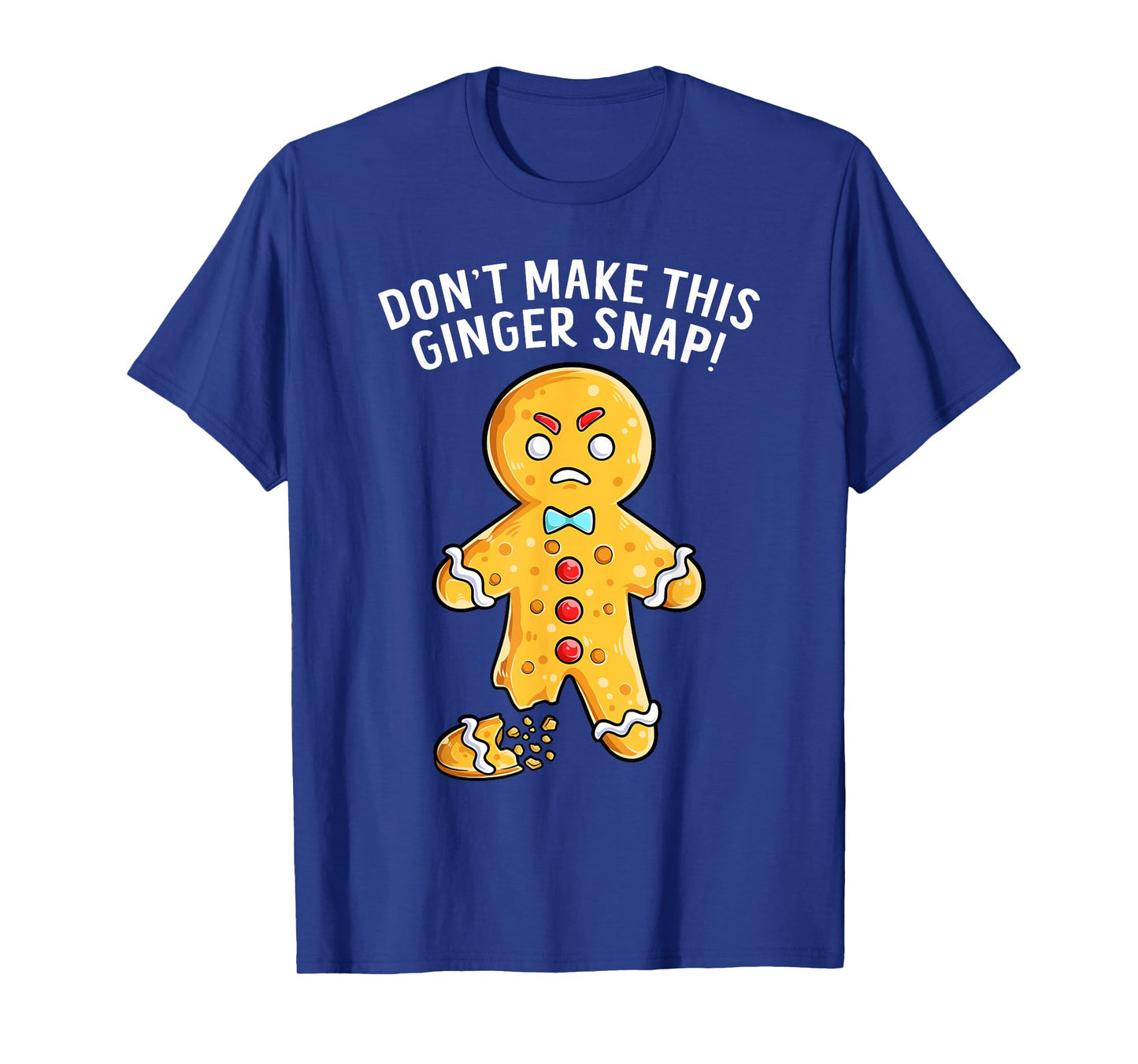 Don't Make This Ginger Snap Redhead Funny Christmas T-Shirt