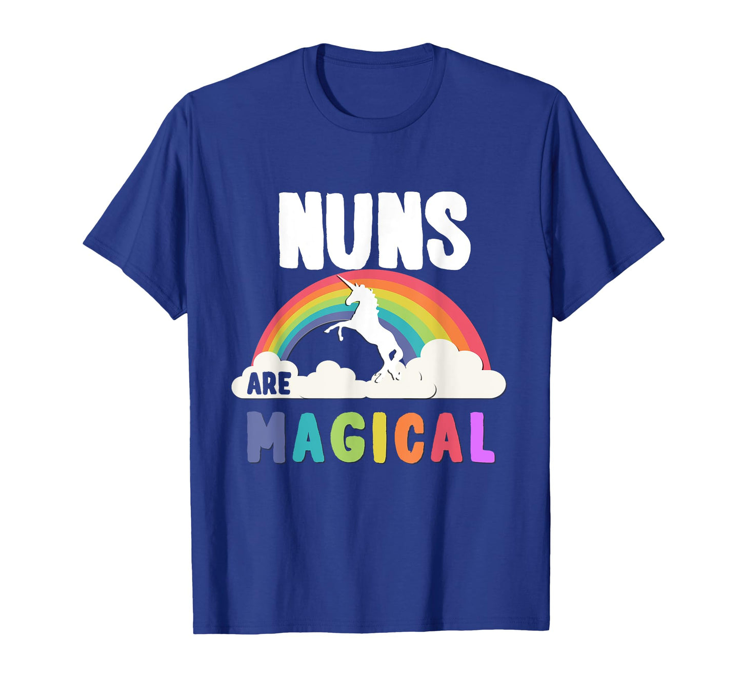 Nuns Are Magical T-Shirt