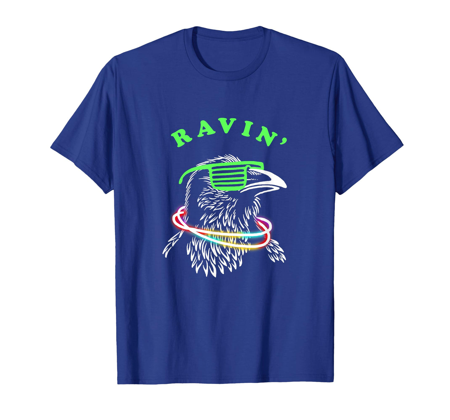 Ravin Raven - Rave Party Bird Funny T-Shirt