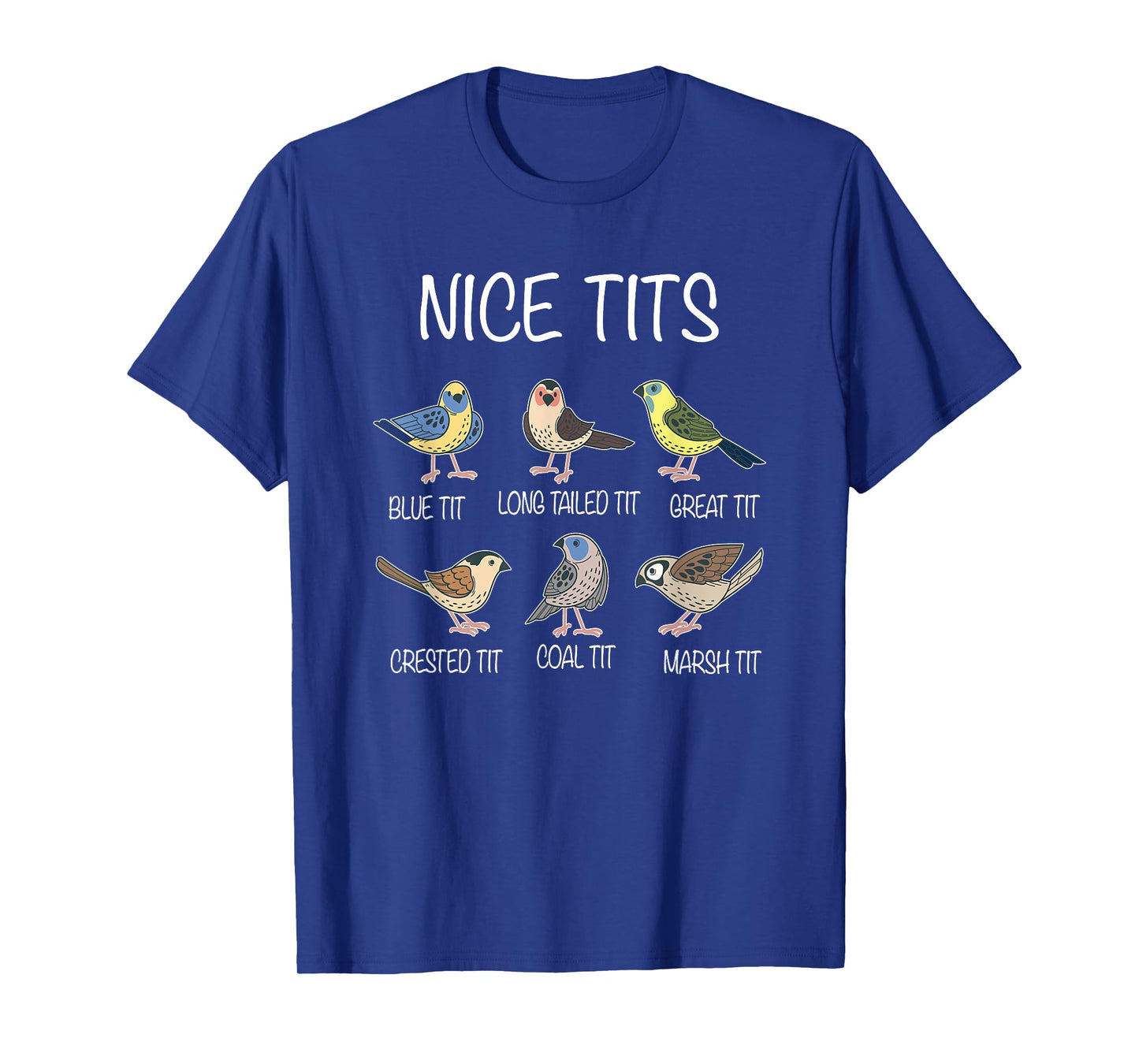 Nice Tits Funny Titmouse Pun Saying | Birdwatcher Birds T-Shirt