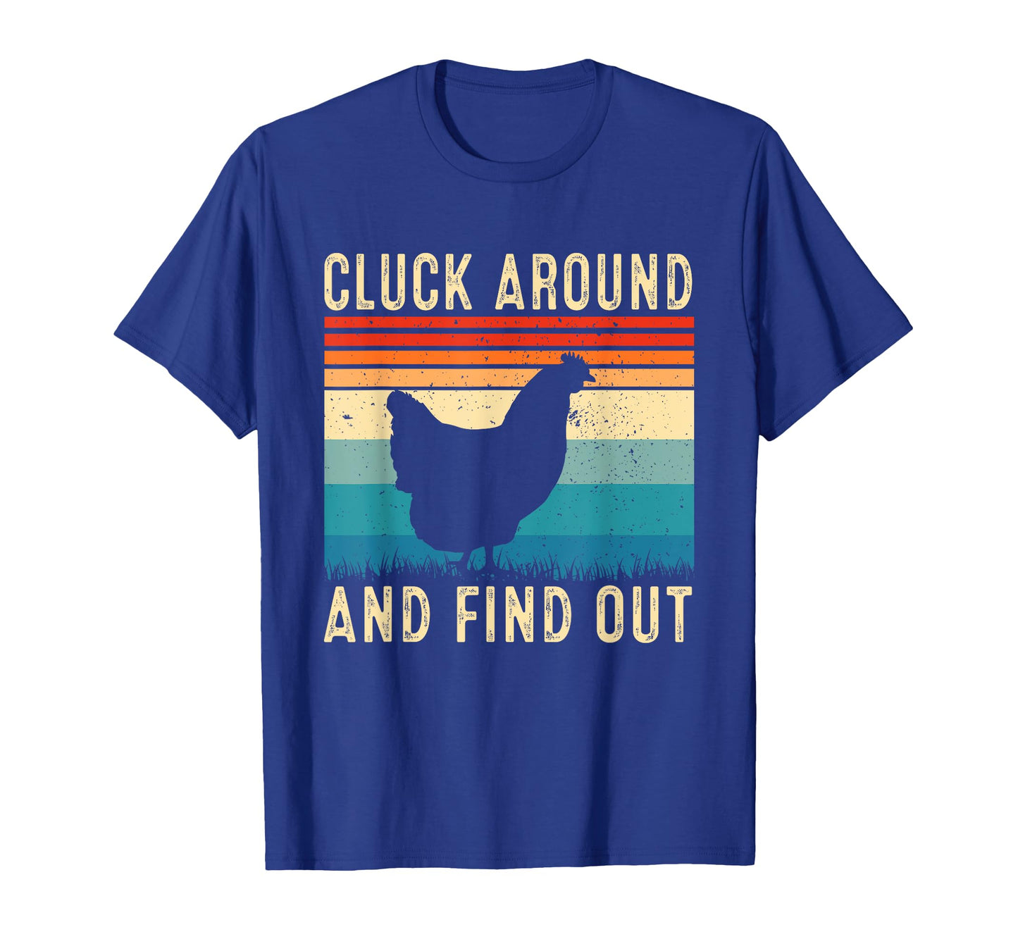 Cluck Around And Find Out Funny Chicken Vintage T-Shirt