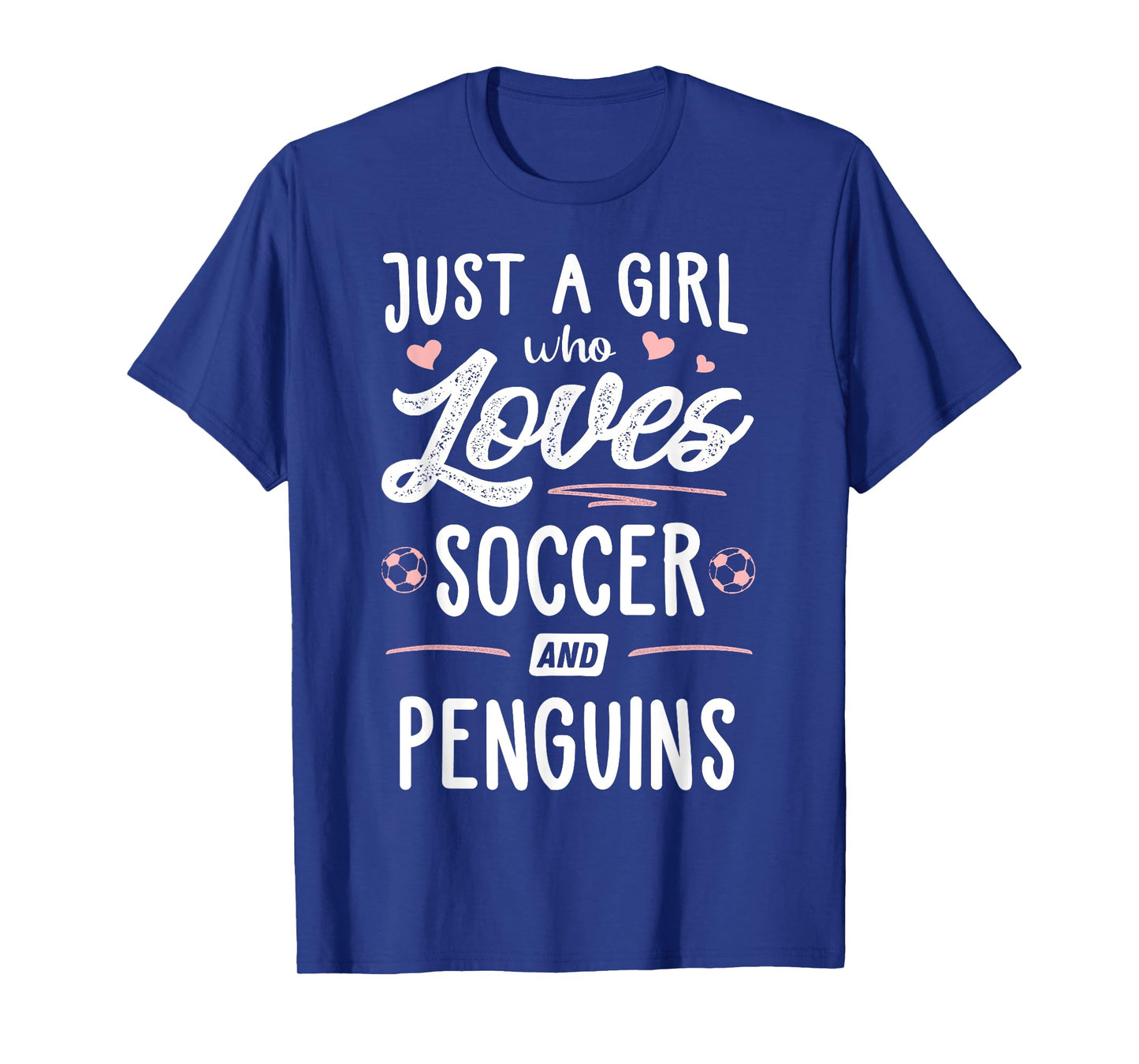 Just A Girl Who Loves Soccer And Penguins Gift Women T-Shirt