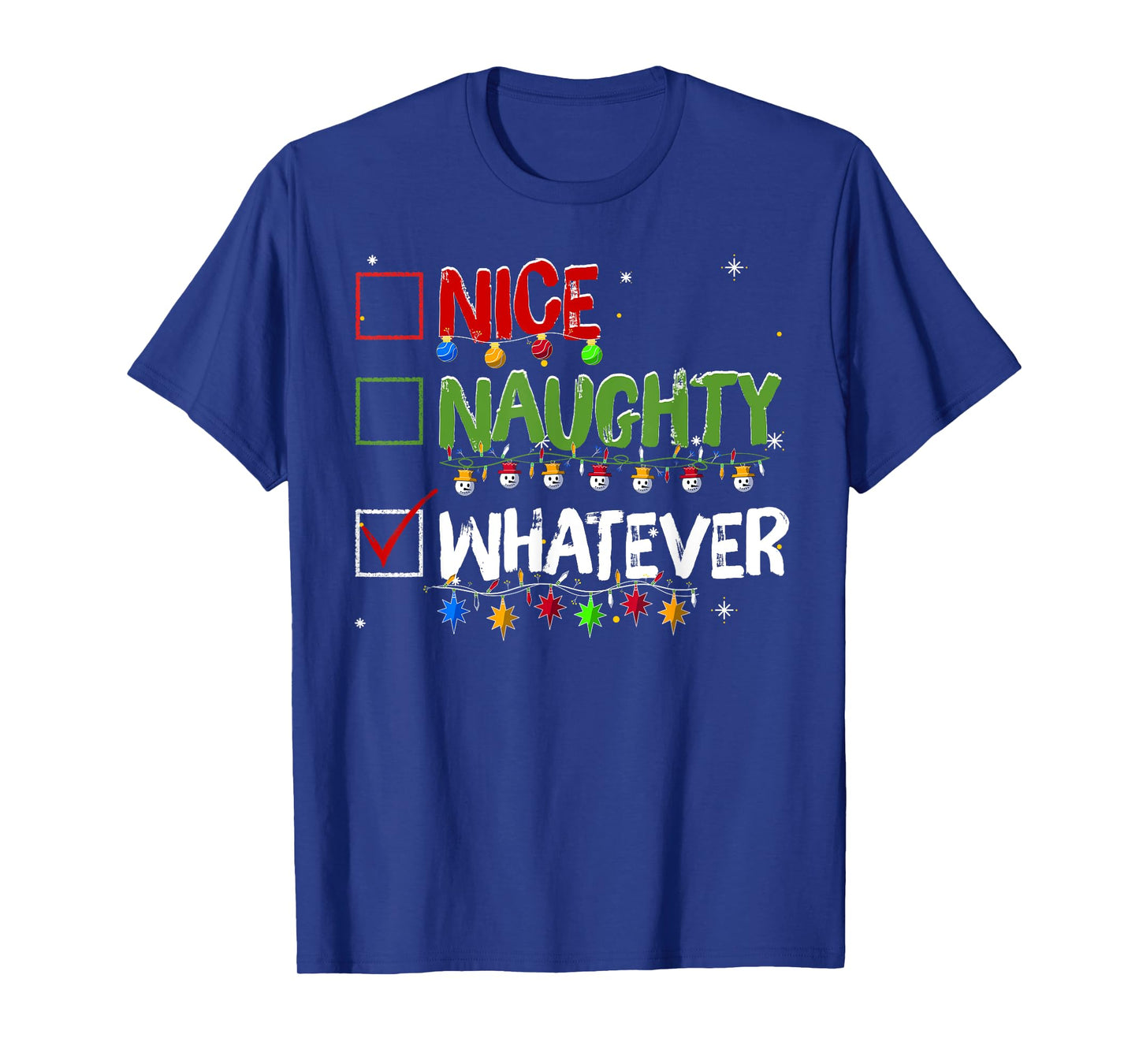 Naughty Nice Whatever Christmas Santa Claus T-Shirt