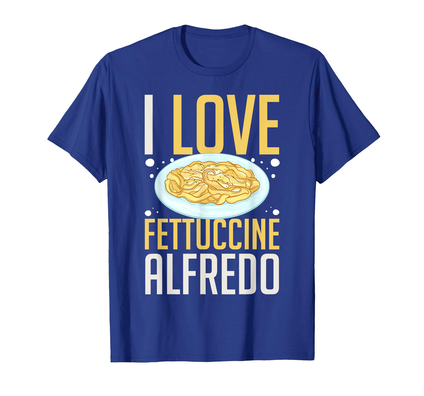 Fettuccine Alfredo Chicken Sauce Recipes Vegan Pasta T-Shirt