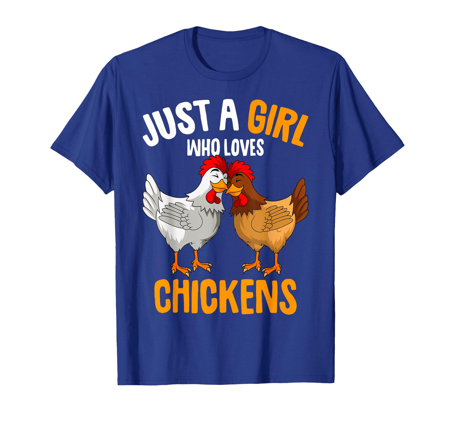 Just a Girl who loves Chickens Kids Chicken T-Shirt