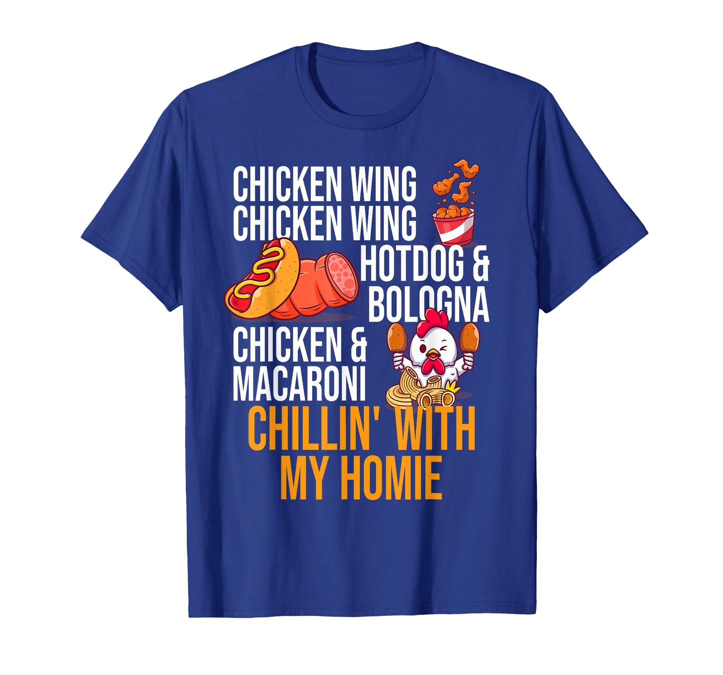 Chicken Wing Chicken Wing Hot Dog And Bologna Men Women Girls Kids T-Shirt